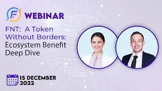 EN FNT – A TOKEN WITHOUT BORDERS: ECOSYSTEM BENEFIT DEEP DIVE (15.12.2022)