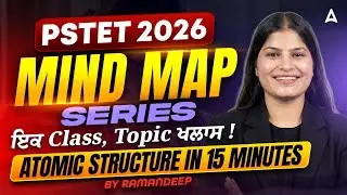 PSTET Science Preparation 2026 | Mind Map Series | Atomic Structure MCQs | By Ramandeep Ma'am