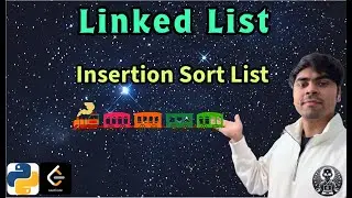 LeetCode 147 | Insertion Sort List | Python Solution Explained | AlgoYogi