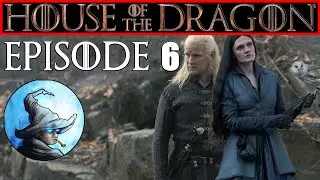🧙 House of the Dragon Episode 6 Smallfolk Breakdown and Q&A