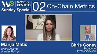 #Cryptocurrency Analysis Using On-Chain Metrics - (Chris Coney & Marija Matic) WCSS:002
