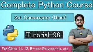 Set Constructor In Python - Hindi || Tutorial 96