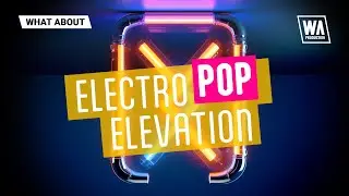 Electro Pop Elevation | La Roux / Owl City Style Sounds, Melodies & Presets