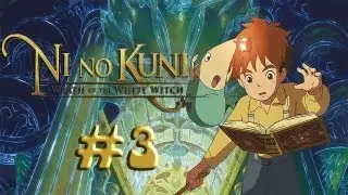 Ni No Kuni: Wrath Of The White Witch - Walkthrough Part 3 [ENGLISH]