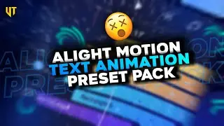 Alight Motion Text Animation Presets Pack | Text Animation effect pack | alight motion preset