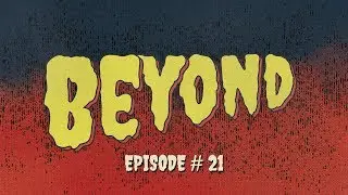 BEYOND - Episode 21 - Friday the 13th: The Game Update