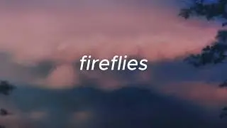 Owl City - Fireflies (Lyrics)