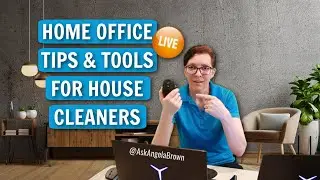 Home Office Tips and Tools for Cleaning Business Owners with Angela Brown