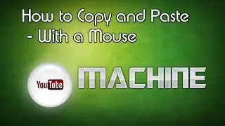 How to Copy and Paste - With a Mouse
