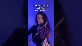 Let Me Down Slowly, Alec Benjamin, Violin Tutorial by Susan Holloway #violintutorial #violincover