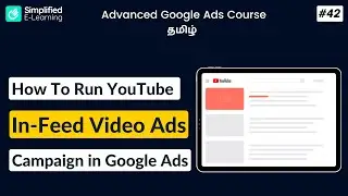 YouTube In Feed Video Ads Campaign  in Tamil | Google Ads Course in Tamil | #42