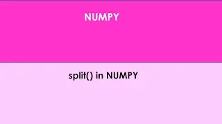 N_23: SPLITING IN NUMPY ARRAY
