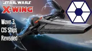 CIS SHIPS REVEALED - X-wing Wave 3