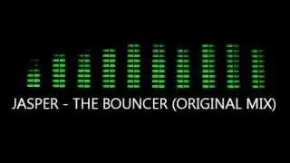 Jasper - The Bouncer (Original Mix)