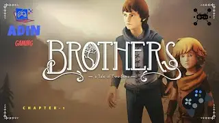 Brothers - A Tale of Two Sons Gameplay | | No Face | No Voice | Only gameplay | CHAPTER 1 |