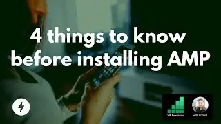 4 things to know before installing AMP