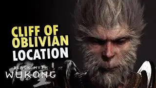 Cliff of Oblivian Location Black Myth Wukong