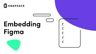 Embedding Figma in Knapsack