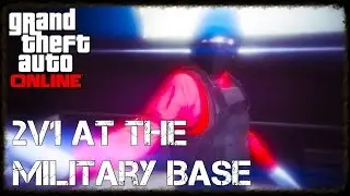 GTA 5 Online |  2 Trash Talkers Get Smashed At The Military Base | By Disable Passive