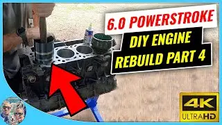 6.0 Powerstroke - DiY Engine Rebuild - Part 4