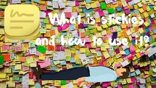 What is stickies and how to use it