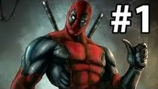 deadpool - 1 ПРОХОЖДЕНИЕ