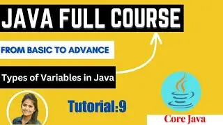 Types of variables Java | class/instance variable, Local variable, Static variable ,Final variable