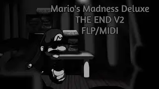 Mario's Madness Deluxe THE END V2 FLP/MIDI