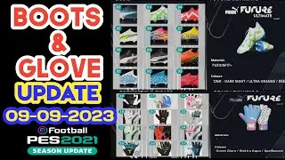 PES 2021 NEW BOOTPCK & GLOVES UPDATE 09-09 SEPTEMBER SEASON 2023-2024