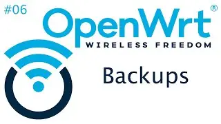 [TUT] OpenWrt - Sicherungen Konfiguration anlegen [4K | DE]