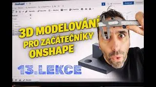 OnShape 3D modelování - lekce 13. (JAK NA ZÁVITY - skript Thread Creator)