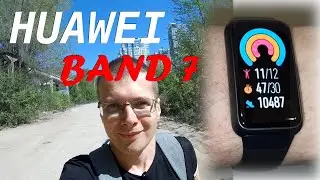 Huawei Band 7 - Change Your Life for the Better! A Detailed Review of the Popular Fitness Tracker