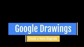 Google Drawings Venn Diagram