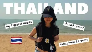 do I regret moving to Thailand?