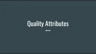 Quality Attributes & Scenarios