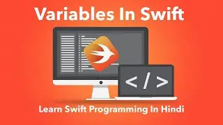 Variables In Swift | Learn Swift In Hindi