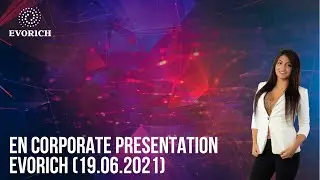 EN Corporate presentation EVORICH (19.06.2021)