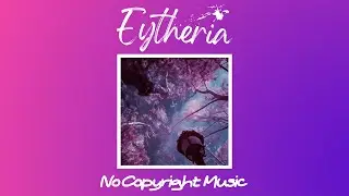 Pyrosion - Dreamer (Eytheria No Copyright Music)