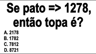 Questão de lógica para  você ficar top