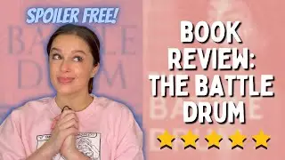 THE BATTLE DRUM || BOOK REVIEW || SPOILER FREE