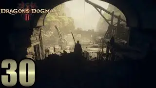 Dragon's Dogma 2 - Episode 30 - Refreshing Spring Water
