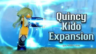 Quincy Kido Expansion | Type Soul