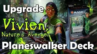 How to Upgrade the Vivien, Nature's Avenger Planeswalker Deck