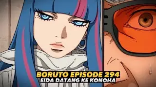 BORUTO EPISODE 294 - EIDA TELAH DATANG KE KONOHA