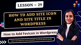 How to Add Site Icon and Site Title in WordPress?| How to Add Favicon in WordPress in Hindi 2024