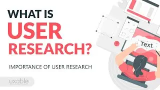 What is User Research? | Importance of User Research in UX