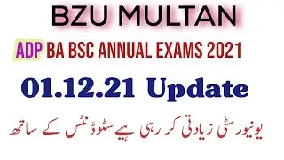 Bzu multan ADA ADS bA Bsc A exams 2021 01.12 .21 update