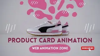 Creating Interactive & Responsive Product Cards  | #html5, #css3, #javascript  | #webanimationzone