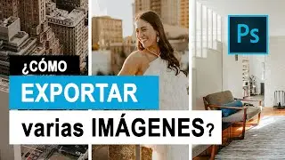 🖼️Exporta VARIAS FOTOS al MISMO TIEMPO en Photoshop