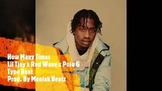 How Many Times - Lil Tjay x Rod Wave x Polo G Type Beat